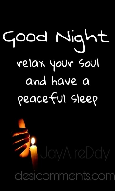 Good Night Relax Your Soul