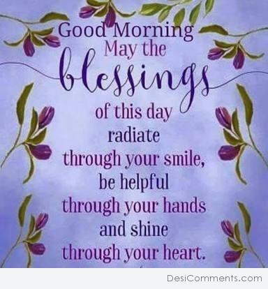 Good Morning – Blessings Of This Day - DesiComments.com