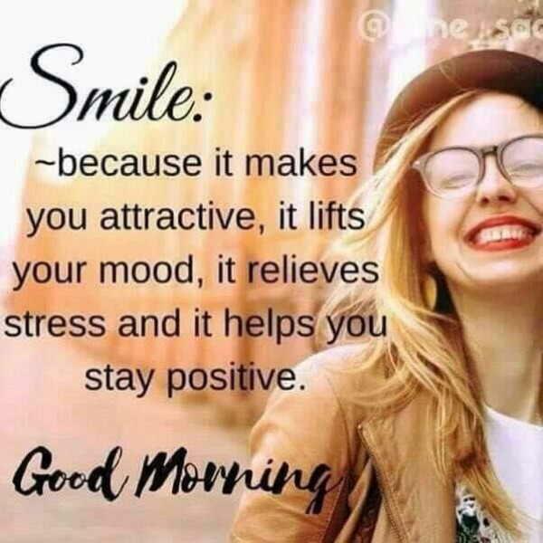 Smile : Because It's Makes You Attractive - Good Morning