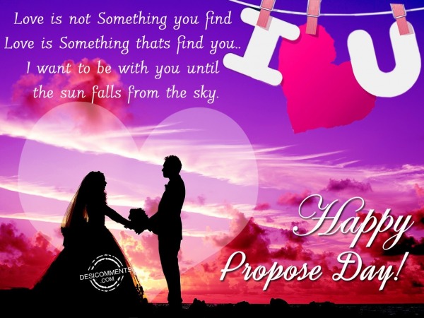 Love is not something, Happy Propose Day