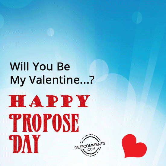 Will you be my valentine, Happy Propose Day