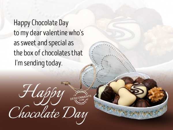 Happy Chocolate Day to my dear valentine