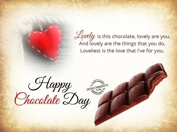 Lovely is this chocolate, Happy Chocolate Day