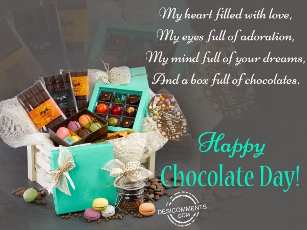 My heart filled with love, happy chocolate day