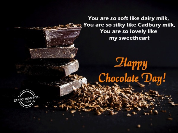 You are so soft like dairy milk, Happy Chocolate day