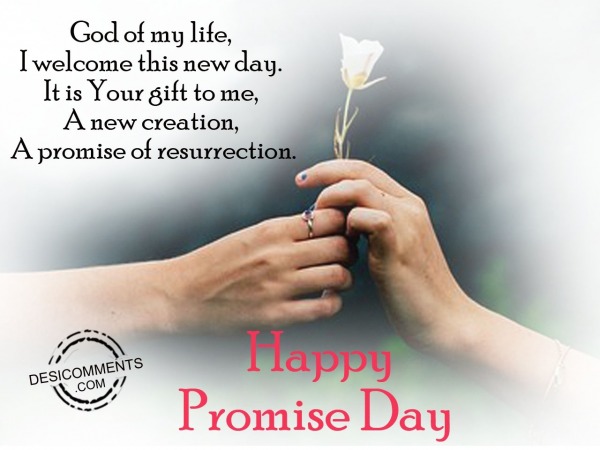 God of my life, Happy promise day