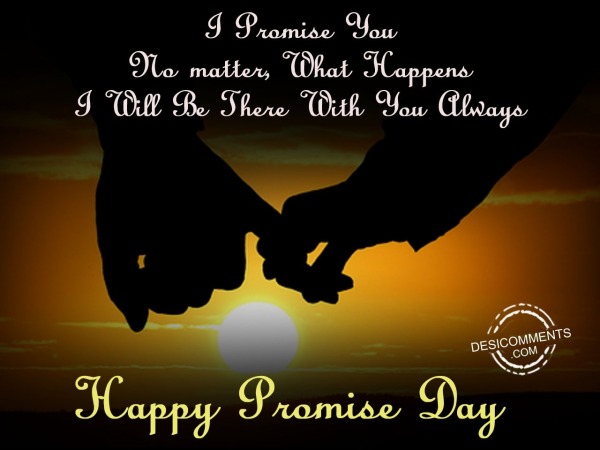 I promise you no matter, Happy promise day