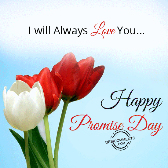 I always love you, Happy Promise Day