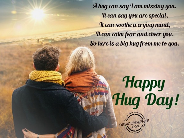 A hug can say i am missing you, Happy hug day