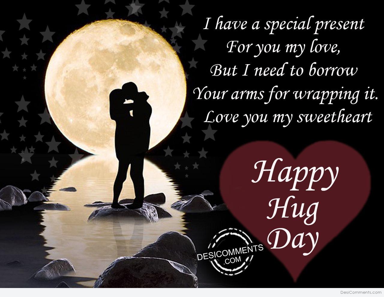 I have a special present, Happy hug day - DesiComments.com