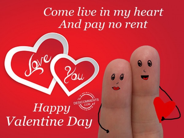 Come live in my heart, Happy valentine day