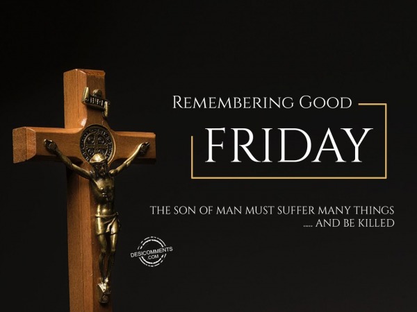 Remembering Good Friday