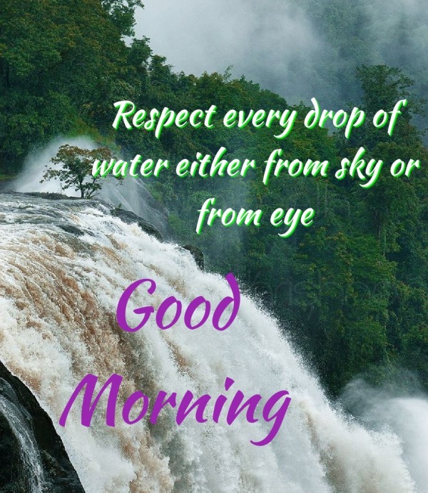 Respect Every Drop Of Water