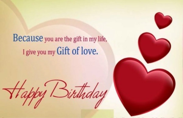 I Give You My Gift Of Love Happy Birthday