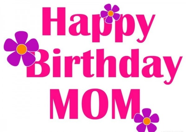 Happy Birthday Mom