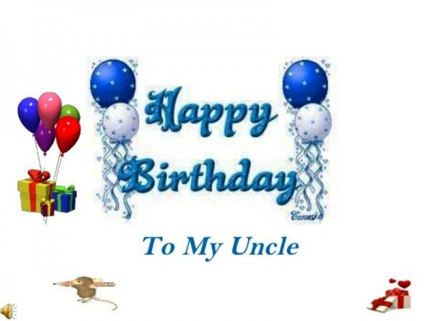Happy Birthday To My Uncle