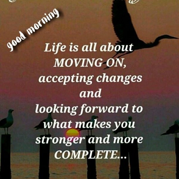 Life Is All About Moving On