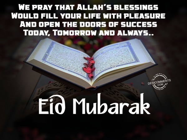 We pray that Allah’s blessings – Eid Mubarak