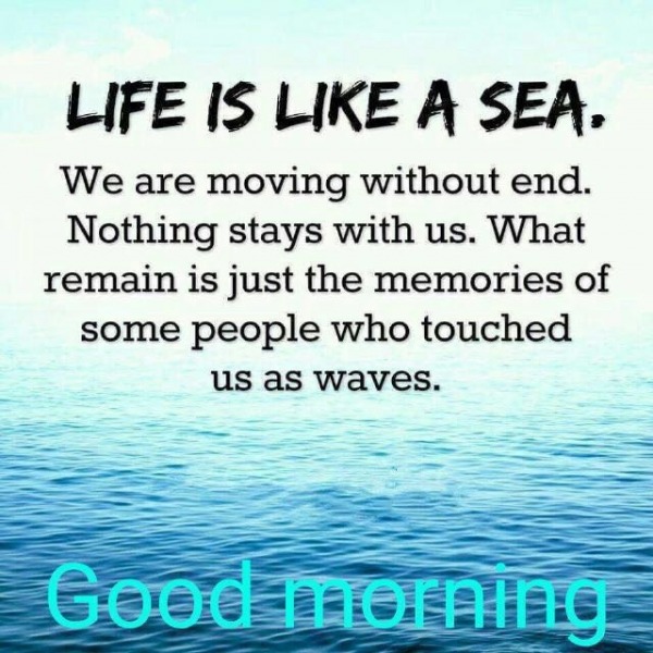 Life Is Like A Sea