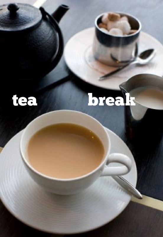Tea Break