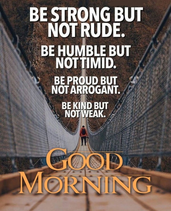 Be Strong But Not Rude