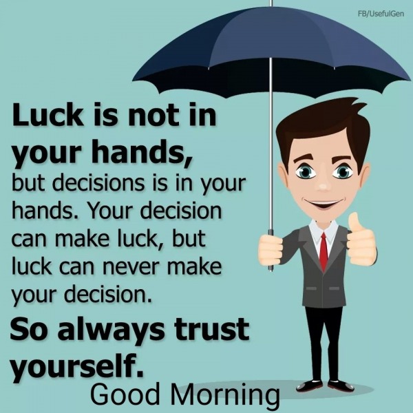 Always trust yourself Good morning