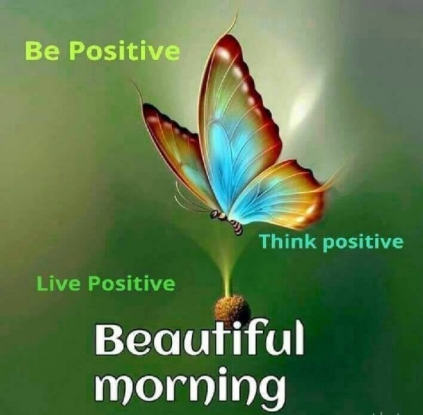 Be Positive Think Positive Live Positive