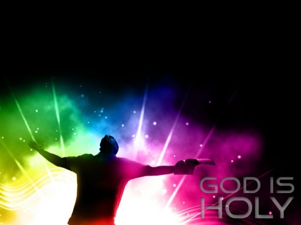 God Is Holy