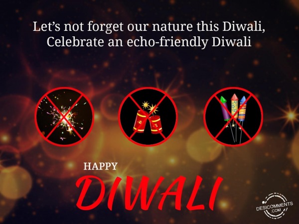 Do not forgot our nature celebrate echo-friendly Diwali