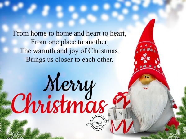 From home to home and heart to heart, Merry Christmas