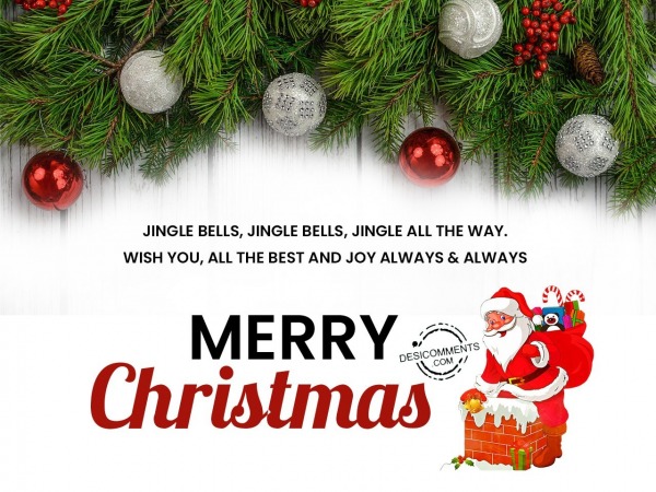 Jingle bells, jingle all the way, Merry Christmas