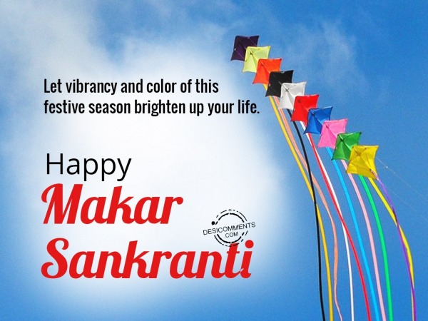 Let vibrancy color of this festive season brighten up your life, Happy Makar Sankranti