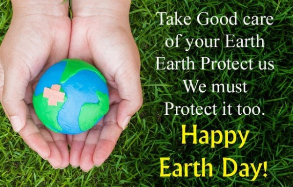 Happy Earth Day Care Quote