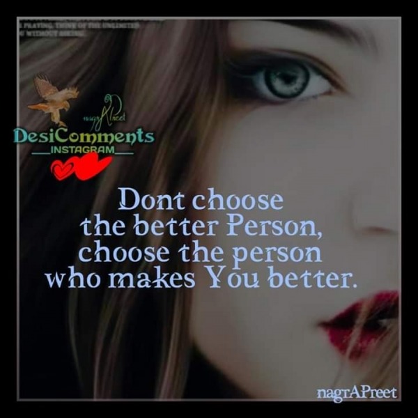 Don’t Choose The Better Person