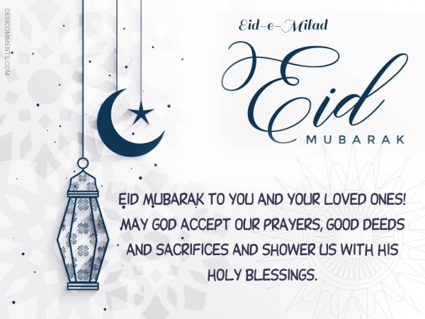 Eid Mubarak To You And Your Loved Ones - DesiComments.com