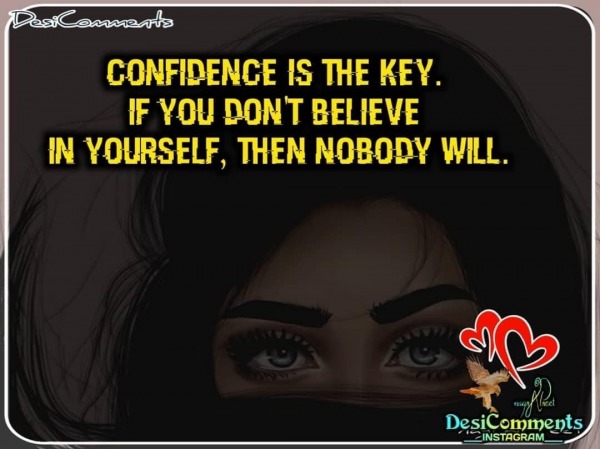 Confidence Is The Key