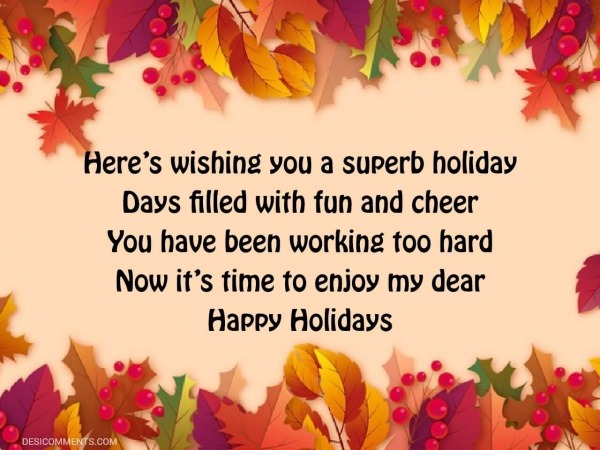 Here’s Wishing You A Superb Holiday Days