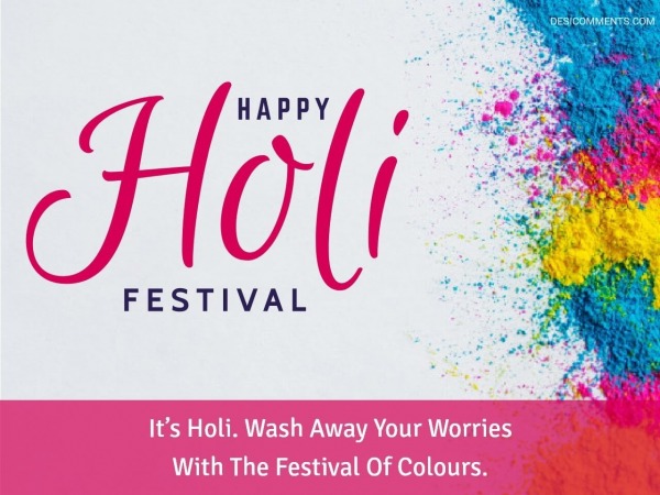 It’s Holi