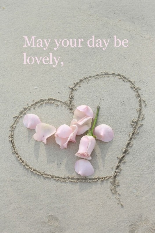 May Your Day Be Lovely