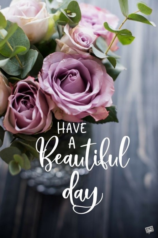 Have A Beautiful Day