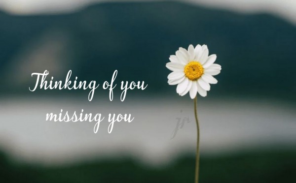 Thinking Of You Missing You