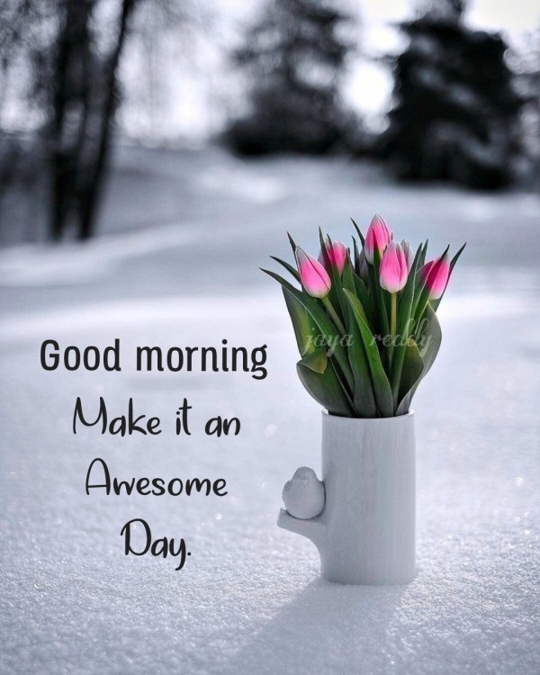 Make It An Awesome Day