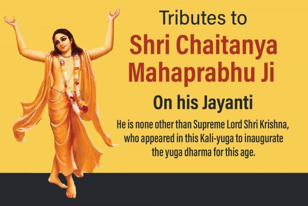 Tributes To Shri Chaitanya Mahaprabhu Ji