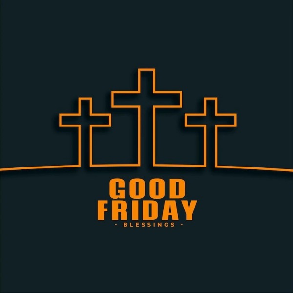 Good Friday Blessing To You