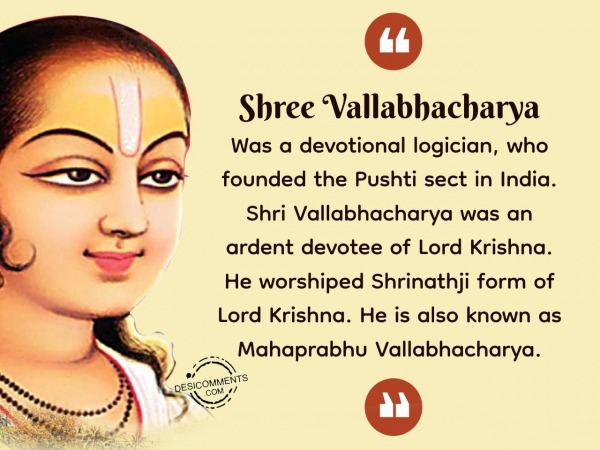 Shri Vallabhacharya Was An Ardent Devotee Of Lord Krishna