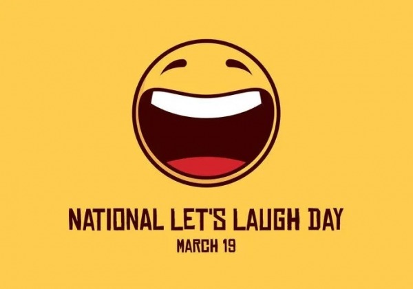 National Let’s Laugh Day, March 19