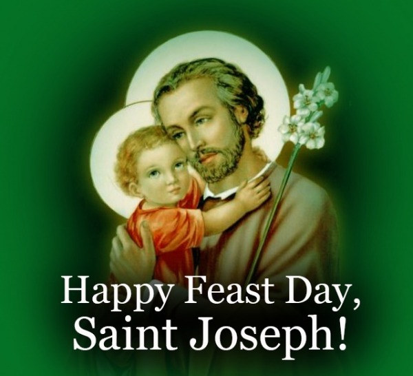 Happy Feast Day, Saint Joseph!