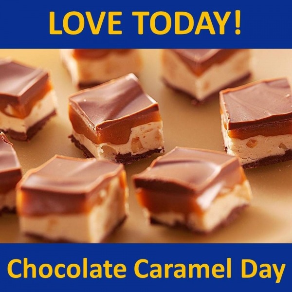 Love Today! Chocolate Caramel Day