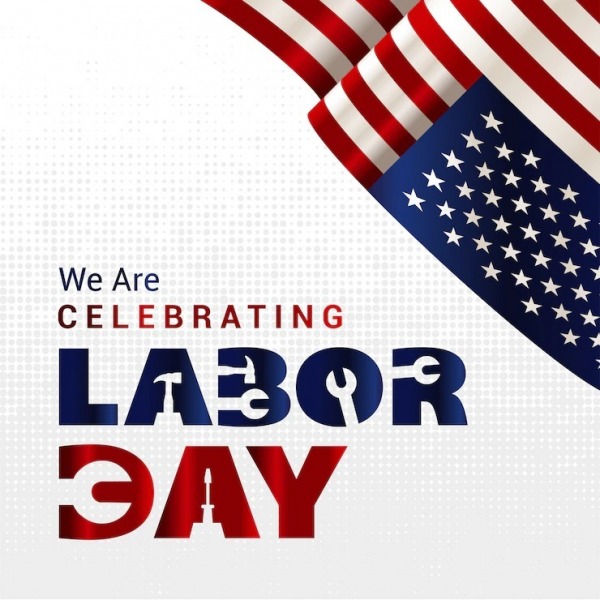 We Are Celebrating Labor Day