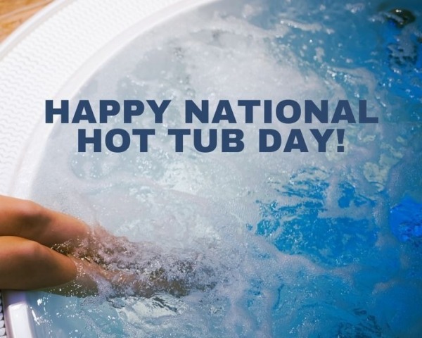 Happy National Hot Tub Day!